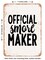 DECORATIVE METAL SIGN - Official Smore Maker - Vintage Rusty Look